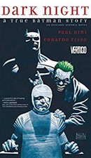 Dark Night a True Batman Story Paperback P. Dini