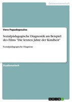 Vera Papadopoulos | SozialpäDagogische Diagnostik Am Beispiel Des Films Die...
