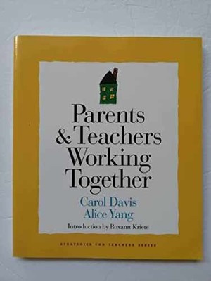Parents and Teachers Working - Paperback, by Davis Carol; Yang - Very Good c