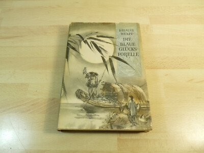 Hilmar Wulff: Die blaue Glücksforelle / Gebunden