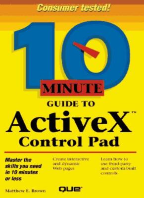 10 Minute Guide to ActiveX Control Pad (Sams Teach Yourself in 1