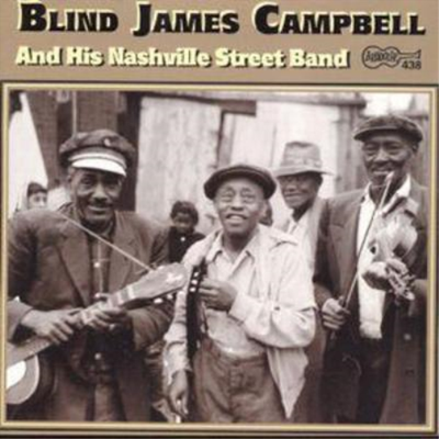 #ad Blind James Campbell And His Nashville Street Band Blind James Campbell CD $18.65