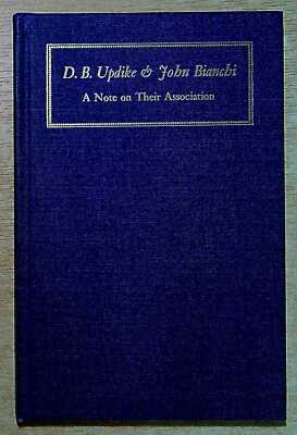 Bianchi, Daniel B D B UPDIKE & JOHN BIANCHI: A NOTE ON THEIR ASSOCIATION 1965 Ha