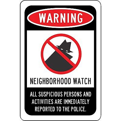 Warning - Neighborhood Watch Sign 8