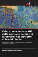 Venkateshwarlu Musini (U. A.) | Valutazione Su Base GIS Della Gestione Dei...