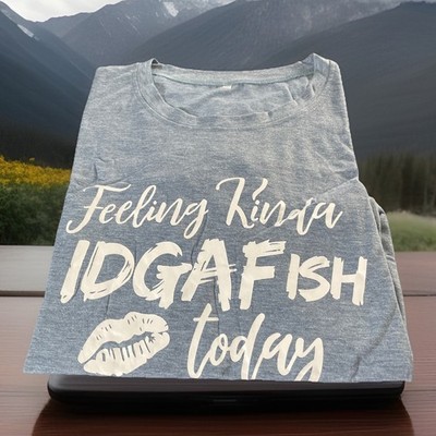Unisex Feeling Kinda IDGAFish Today T-Shirt 2XL US 14 Crew Neck New Free Ship