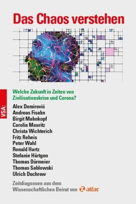 Das Chaos verstehen: Welche Zukunft in Zeiten von Zivilisationskrise und Co