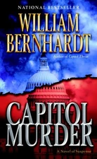 Capitol Murder: A Novel of Suspense (Ben Kincaid) by Bernhardt, William, Good Bo