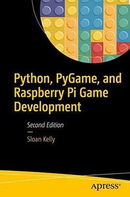 Python, PyGame, and Raspberry Pi Game - Paperback, by Kelly Sloan - Very Good