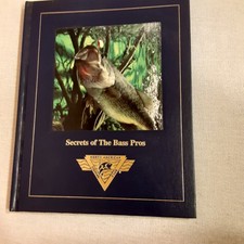 secrets of the bass pros : covers different baits and techniques to catch bass