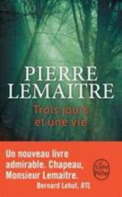 Trois jours et une vie (French Edition) by Pierre Lemaitreby Pierre Lemaitre | VeryGood