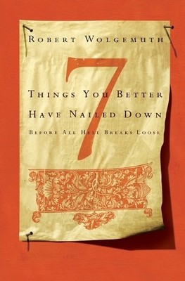 7 Things You Better Have Nailed Down Before All Hell Breaks L... - 9780785289562