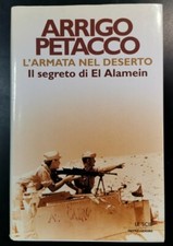 L'ARMATA NEL DESERTO il segreto di El Alamein di Arrigo Petacco 2001 Mondadori