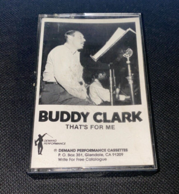 Buddy Clark - That's For Me Cassette Tape