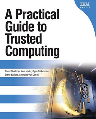 A Practical Guide to Trusted Computing by Challener, David Paperback / softback