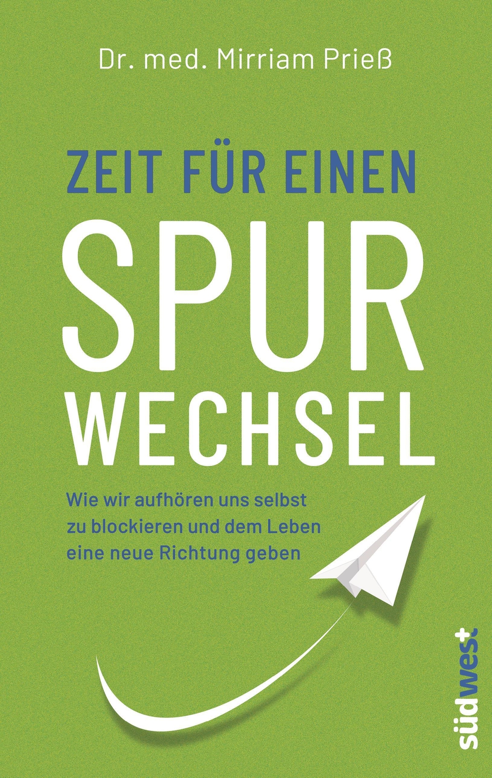 Thumbnail - Zeit Für Einen Spurwechsel | Mirriam Prieß | Buch | 224 S. | Deutsch |