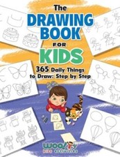 The Drawing Book for Kids: 365 Daily Things to Draw, Step by Step Woo J - GOOD