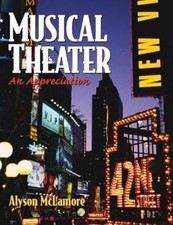 Musical Theater: An Appreciati - VERY GOOD