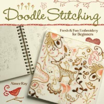 Doodle Stitching: Fresh & Fun Embroidery for Beginners - Paperback - GOOD