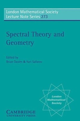 Spectral Theory and Geometry: ICMS Instructional Conference, Edinburgh 1998 by E
