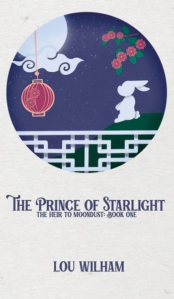 Lou Wilham | The Prince Of Starlight | Buch | Englisch (2021) | Gebunden-image
