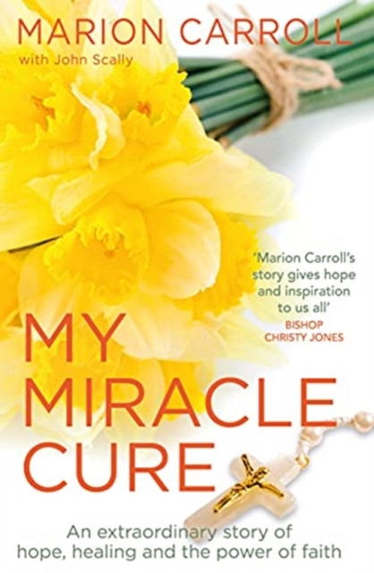My Miracle Cure by John Scally (Paperback Book)