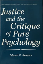 Justice and the Critique of Pure Psychology (Critical Issues in Social Justice)