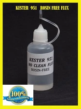 30 ml .  /  1 Oz. NEEDLE TIP BOTTLE KESTER 951 Soldering Lead Free Flux NO CLEAN