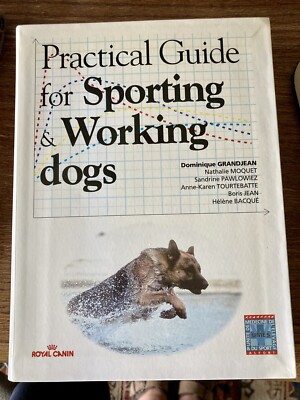 Practical Guide for Sporting and Working dogs. Buch Neu
