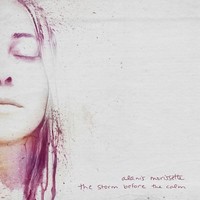 Alanis Morissette: Alanis Morissette - The Storm Before The Calm - - (Cd / T)