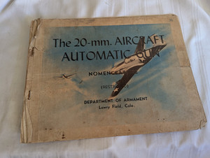 WWII booklet 20MM Aircraft Automatic Nomenclature Lowry Field, CO + checklist