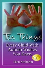 Ten Things Every Child with Autism Wishes You Knew - Paperback - GOOD