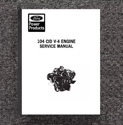 CL30 CL40 & 1700 Skid Steers V-4 104 Cubic Ford Gas Engine Workshop Manual