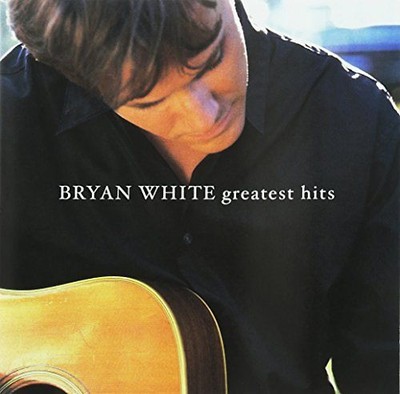 Bryan White - Greatest Hits ZUSTAND SEHR GUT