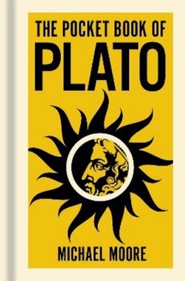 Michael Moore The Pocket Book of Plato (Gebundene Ausgabe) Arcturus Pocket Ideas