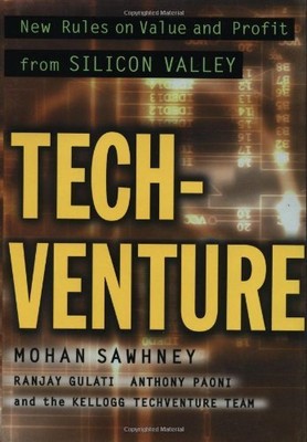 Tech-Venture: Neue Regeln für Wert und Gewinn aus dem Silicon Valley,