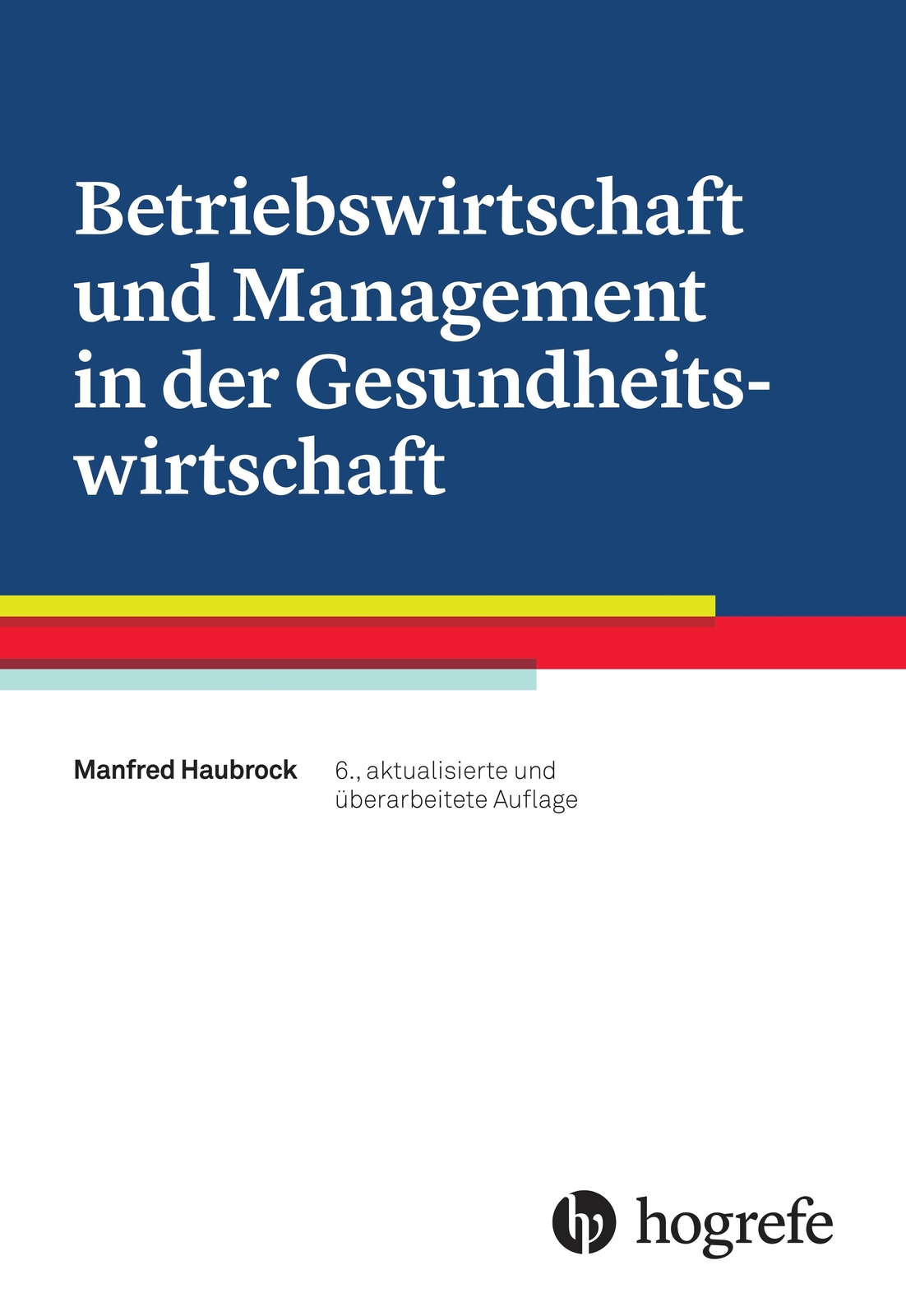 Thumbnail - Betriebswirtschaft Und Management In Der Gesundheitswirtschaft Manfred