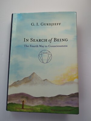 In Search of Being : The Fourth Way to Consciousness by G. I. Gurdjieff - VG