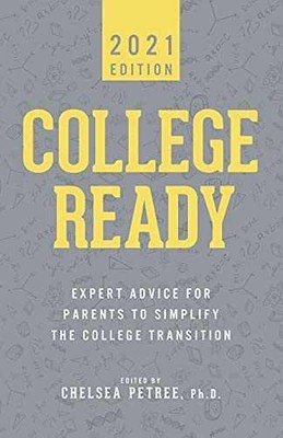 College Ready 2021: Expert Advice - Paperback, by Chelsea Petree - Very Good j