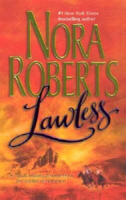 Lawless (Loving Jack) - Mass Market Paperback By Roberts, Nora - GOOD