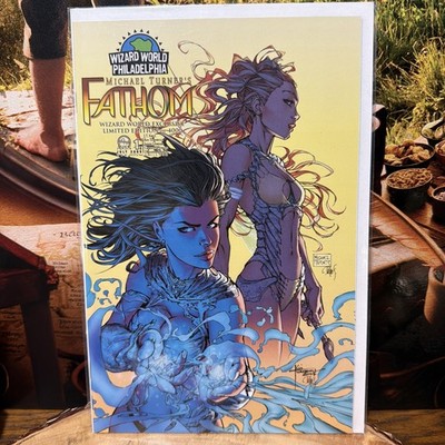 FATHOM VOL 2 #1 WIZARD WORLD PHILADELPHIA VAR CVR LTD ED 4000 NM
