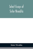 Sister Nivedita | Select Essays Of Sister Nivedita | Taschenbuch | Englisch