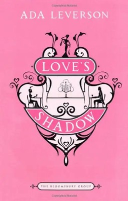 Love's Shadow: The Bloomsbury Group - Leverson, Ada