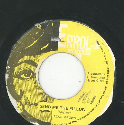 '' SEND ME THE PILLOW.'' jackie brown. ERROL T RECORDS 7in 1975.