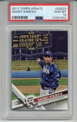 2017 TOPPS UPDATE #US223 SANDY KOUFAX CARD DODGERS PSA 10 LOW POP VERY RARE