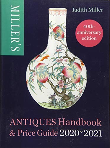 Miller's Antiques Handbook & Price Guide 2020-2021-Judith Miller