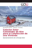 José Eduardo QuiñOnez (U. A.) | Colector Solar Calentador De Aire Para La...