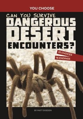 Can You Survive Dangerous Desert Encounters? : An Interactive Wil