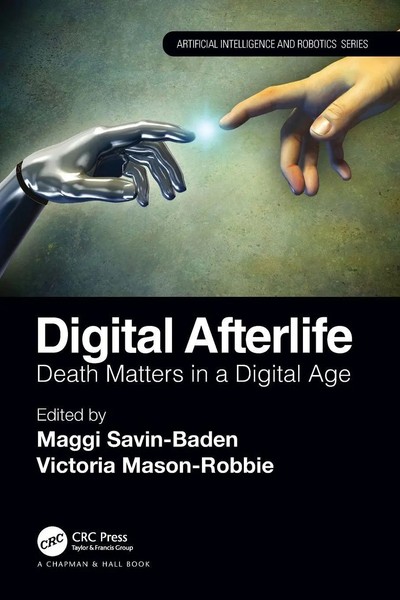 Digital Afterlife Death Matters In A Digital Age Maggi Savin-Baden (U. A.) Buch-image