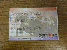 16/03/2000 Ticket: Horse Racing, Cheltenham Festival, Gold Cup, Tattersalls Admi